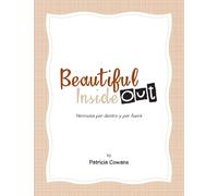 Beautiful Inside Out: Hermosa por dentro y por fuera