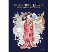 BEAUTIFUL JAPAN: Traditional Art & Culture-Adult Coloring Book
