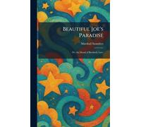 Beautiful Joe's Paradise: Or, the Island of Brotherly Love