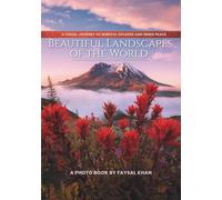 Beautiful Landscapes of the World: A Visual Journey of Mindful Escapes and Inner Peace