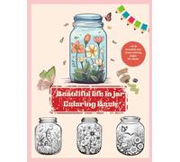 Beautiful life in jar Coloring Book: in inglese con traduzione in italiano