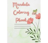 Beautiful Mandala Designs for Relaxation, Stress Relief & Mindfulness, Productivity Organizer for Men & Women 102 Pages: Intricate Mandala Patterns to Calm the Mind and Inspire Creativity