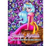 Beautiful Mandala | Mandala Coloring Book for Girls Ages 8-12: Art Activity Book for Creative Kids Featuring 50 Unique Girl and Fairy Drawings on Beautiful Mandala Background