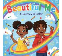 Beautiful Me: A Journey in Color: Kids coloring book