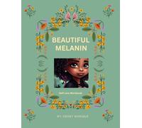 Beautiful Melanin: Self-care Workbook