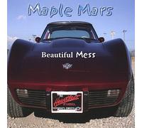 Beautiful Mess by Maple Mars (2007-05-15)
