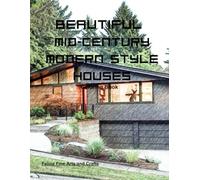 Beautiful Mid-Century Modern Style Houses Coloring Book (American Architectural Styles)