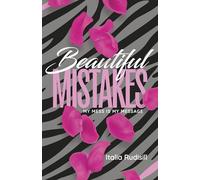 Beautiful Mistakes: My Mess Is My Message (From Chaos to Clarity)