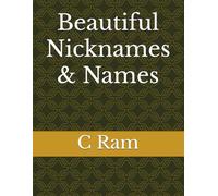 Beautiful Nicknames & Names