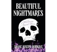 Beautiful Nightmares: A Kaleidoscope of Twisted Twists