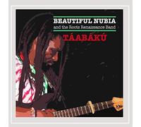 Beautiful Nubia & the Roots Renaissance Band - Taabaku