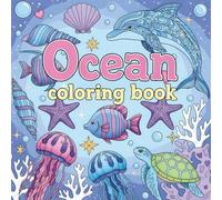 Beautiful Ocean Adult Coloring Book: Intricate Marine Life Designs for Relaxation and Stress Relief