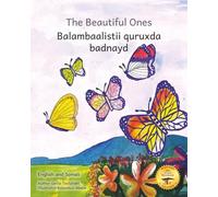 Beautiful Ones: A Day in the Life of a Butterfly in English and Somali