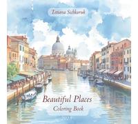 Beautiful Places: Coloring Book & Greeting Cards Cut Out, Coloring Book for Kids & Adults (Coloring Books by Tetiana)