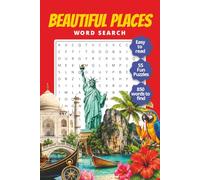 Beautiful Places Word Search: Large Print Puzzle Book for Adults and Seniors - Relaxing Travel-Themed Word Games Featuring Famous Landmarks and Dream ... of Five Useful Books Word Search Series)