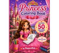 Beautiful Princess Coloring Pages for Kids and Adults: 50 Beautiful Princess Coloring Pages for Kids and Adults | Cute Castles, Royal Adventures, Gardens, Animals & Magical Princess Scenes
