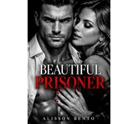 Beautiful Prisoner: A Captive Dark Mafia Romance (The Silent Protectors)