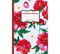Beautiful red peony flower composition notebook: Ideal paperback for adults, teens and kids ,use in school , college , do homework , take note, journaling or others ,wide ruled 6x9 inc.,100 pages