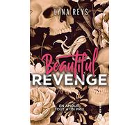 Beautiful Revenge: Par l'autrice de "Loving Madness", 6 millions de lectrices sur Wattpad !