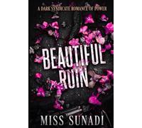 Beautiful Ruin: A Dark Syndicate Romance of Power