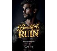 Beautiful Ruin: Dark Mafia Romance: 3 (Beautifully Broken)