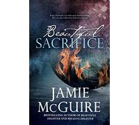 Beautiful Sacrifice: A Novel: Volume 3 (Maddox Brothers)