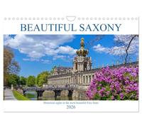 Beautiful Saxony (Wall Calendar 2026 DIN A4 landscape), CALVENDO 12 Month Wall Calendar: Photographic ramble through the historical Saxony.