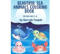 Beautiful Sea Animals Coloring Book: 25 Fun Coloring Pages for Kids Ages 3-8