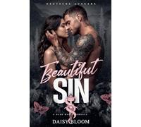 Beautiful Sin: Dark Mafia Romance - Deutsche Ausgabe: 1 (Beautifully Broken - Deutsche Ausgabe)