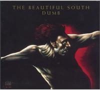 Beautiful South - Dumb