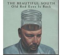 BEAUTIFUL SOUTH - OLD RED EYES IS BACK 7 INCH (7" 45) UK GO DISCS 1991 (Katalog-Nummer: GOD66)