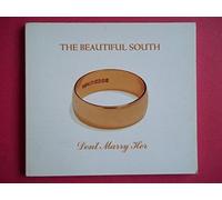 Beautiful South, The - Don'T Marry Her