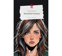 Beautiful Trauma. Life is a Story - story.one
