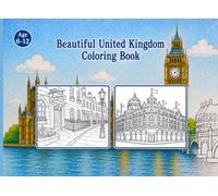 Beautiful United Kingdom Coloring Book: A Fun Travel and City Scenery Coloring Book for Kids Ages 6-12, Featuring British Streets, Landmarks, and Architecture