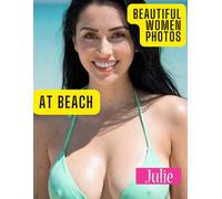 Beautiful Women Photos: 50 Beautiful American Models Stunning Collection of Beach Photography, Tropical Scenery, and Professional Glamour Portraits