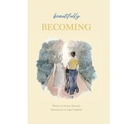 beautifully Becoming: The Quiet Birth of Motherhood