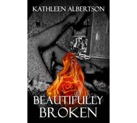 BEAUTIFULLY BROKEN