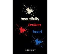 Beautifully Broken Heart