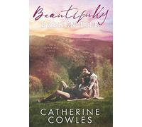 Beautifully Broken Life: 2 (The Sutter Lake Series)