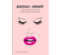 Beautifully Confident: 50 Self-Love & Beauty Puzzles for Confidence, Relaxation, and Stress-Relief