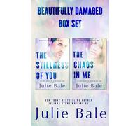Beautifully Damaged Box Set: The Stillness of You & The Chaos In Me