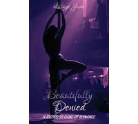 Beautifully Denied: A Ruthless Game of Romance