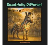 Beautifully Different: My Kind of Zoo