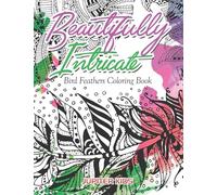 Beautifully Intricate Bird Feathers Coloring Book