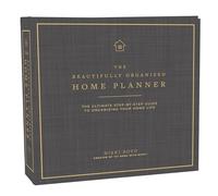 Beautifully Organized Home Planner: The Ultimate Step-by-Step Guide to Organizing Your Home Life: 1