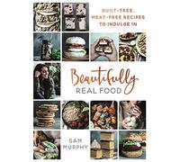 Beautifully Real Food