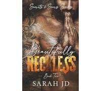 Beautifully Reckless: A dark MC age gap romance: 2 (Secrets & Scars)