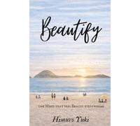 Beautify: The Mind That Sees Beauty Everywhere