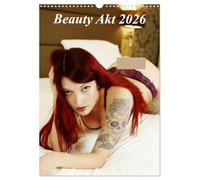 Beauty Akt 2026 (Wandkalender 2026 DIN A3 hoch), CALVENDO Monatskalender: Unser Kalender Beauty Akt mit hinreißenden Frauen kunstvoll in Szene gesetzt.