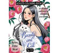 Beauty And Cat Coloring Book: Relax Color Heal (Beauty And Animals)